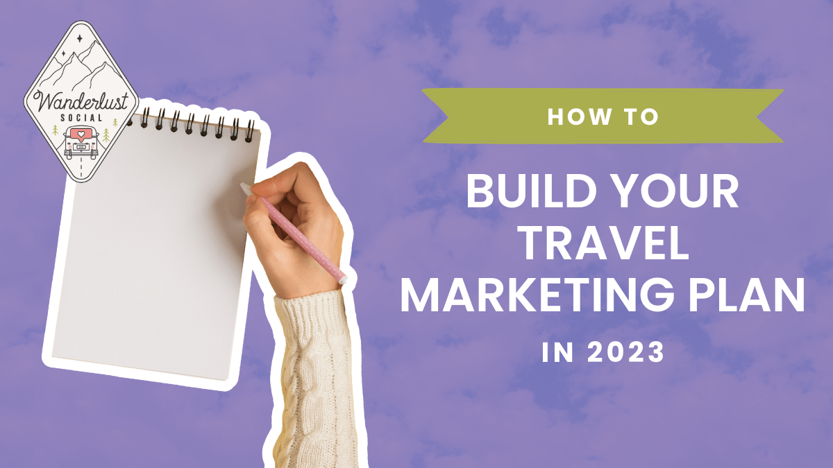 How to build your travel marketing plan