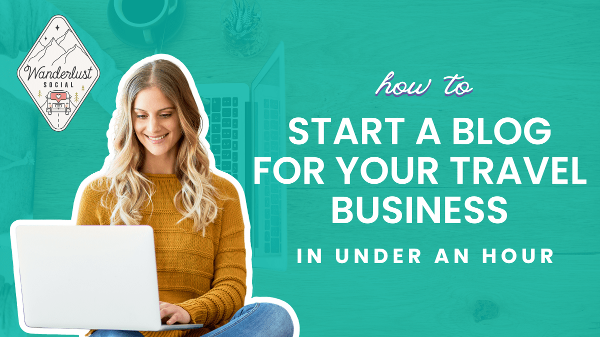 starting a blog for your travel business