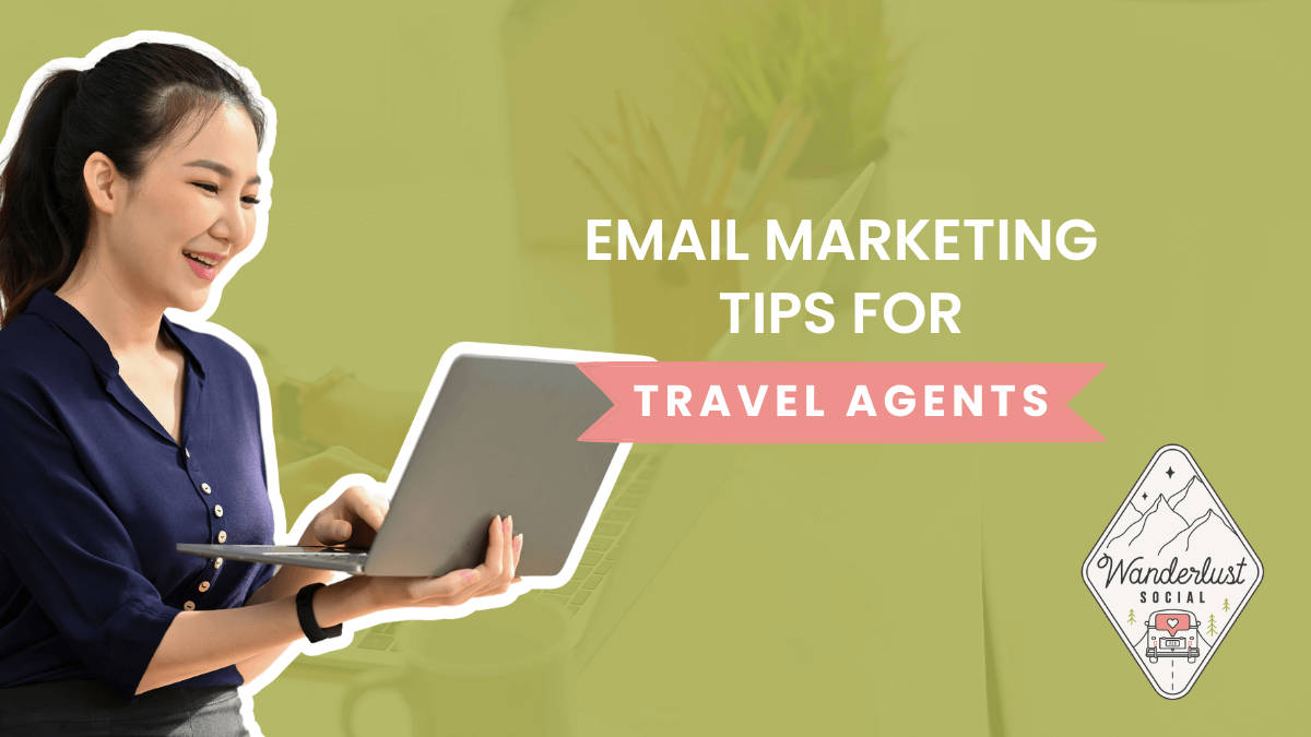 email marketing tips for travel agents
