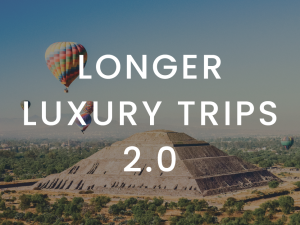 Longer Luxury Trips marketing content for travel professionals